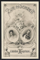 AK Das Deutsche Kronprinzenpaar, Anlasskarte Zur Hochzeit 1905  - Royal Families