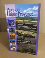 Pays De Haute-Provence - De Lure Au Luberon : Manosque Pays De Forcalquier De La Montagne De Lure Au Luberon : Guide De  - Non Classés