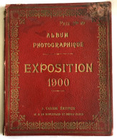 Album Photographique - Exposition Universelle De 1900 - 18 Photos - Paris Champs Elysées Tour Eiffel - Taride - Albums & Verzamelingen