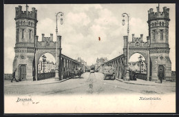 AK Bremen, Kaiserbrücke Mit Strassenbahn  - Bremen