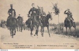 LE ROI ALBERT 1er A LA TETE DE SA VAILLANTE ARMEE - Guerre 1914-18