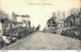 02 CHAUNY RUE HAMOISE - Guerre 1914-18
