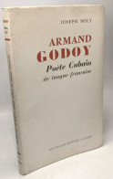 Armand Godoy Poète Cubain De Langue Française - Andere & Zonder Classificatie