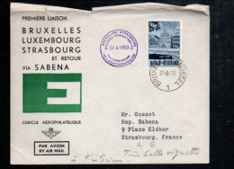 BELGIQUE PREMIER VOL BRUXELLES-LUXEMBOURG-STRASBOURG ET RETOUR PAR SABENA 1953 - Storia Postale