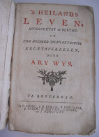 's HEILANDS LEVEN Afgeschetst En Berymd In 489 Keurtafereelen Door ARY WYS - Rotterdam Godsdienst Religie Devotie Geloof - Religion & Esotericism