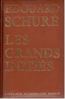 Edouard Schuré - Les Grands Initiés - Librairie Académique Perrin 1970 - Geheimleer