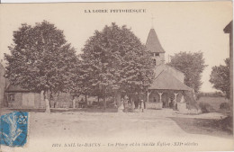 LOIRE - 1921 - SAIL Les BAINS - La Place Et La Vieille Eglise - XII Siècle - Autres & Non Classés