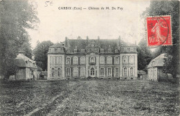 FRANCE - Carsix (Eure) - Château De M Du Fay - Carte Postale Ancienne - Sonstige & Ohne Zuordnung