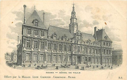 51 - Reims - Hotel De Ville - Publicité : Offert Par La Maison Leon Chandon Champagne Reims - Précurseur - CPA - Voir Sc - Reims