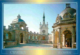 60 - Chantilly - Musée Condé - Le Château - La Cour D'honneur - La Chapelle - Carte Neuve - CPM - Voir Scans Recto-Verso - Chantilly