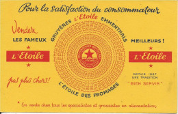 Buvard Annees  50's NEUF   GRUYERE L'ETOILE  RUMILLY HAUTE SAVOIE - Milchprodukte