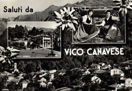 VICO CANAVESE, Torino - Saluti, Vedutine - Antico Costume - VG - #062 - Other & Unclassified