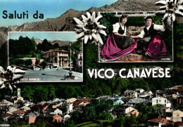 VICO CANAVESE, Torino - Saluti, Vedutine - Antico Costume - VG - #063 - Andere & Zonder Classificatie