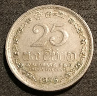 SRI LANKA - 25 CENTS 1975 - KM 141.1 - ( Ceylan - Ceylon ) - Sri Lanka