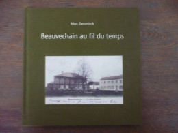 Beauvechain Au Fil Du Temps - DECONINCK, Marc - Recueil De 117 Cartes Postales - Beauvechain