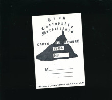 MARSEILLE Club Cartophile Marseillais Carte De Membre 1984 - Vierge - Bourses & Salons De Collections