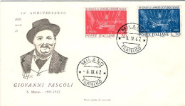 1962-s.2v.Giovanni Pascoli Su Fdc Illustrata - FDC