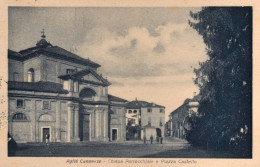 1931-Aosta Agliè Canavese Chiesa Parrocchiale E Piazza Castello, Viaggiata - Aosta
