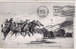 1909-U.S.A. I Am Off In The Race For The Indian Land - Sonstige & Ohne Zuordnung