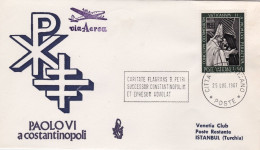 1967-Vaticano Busta Venetia Per Viaggio S.S.Paolo VI A Istanbul Turchia - Poste Aérienne