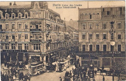 1916-Germania Cartolina Berlin Unter Den Linden Eckhe Friedrichstr.bolli Di Post - Autres & Non Classés