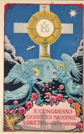 1930-"X Congresso Eucaristico Nazionale Loreto" - Autres & Non Classés