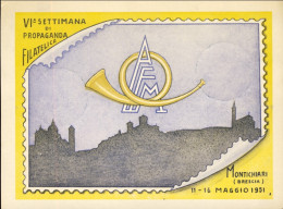 1951-VI Settimana Di Propaganda Filatelica Montichiari (Brescia), Cartolina Affr - Demonstrationen
