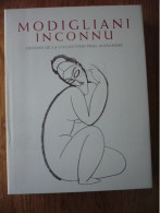 Modigliani Inconnu - Témoignages, Documents Et Dessins Inédits De L'ancienne Collection De Paul Alexandre - Kunst
