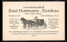 Vertreterkarte Zwickau, Luxus-Fahrgeschäft Paul Hermann, Crmmitschauer Str. 8, Kutsche  - Zonder Classificatie