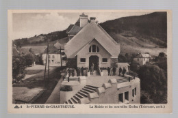 CPA - 38 - St-Pierre-de-Chartreuse - La Mairie Et Les Nouvelles Ecoles - Circulée - Altri & Non Classificati