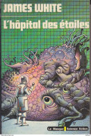 C1 James WHITE L Hopital Des Etoiles 1979 EPUISE Hospital Station CAZA Port Inclus France - Le Masque SF