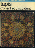 TAPIS D'ORIENT ET D'OCCIDENT PAR MERCEDES VIALE FERRERO - EDITE EN 1970 - Decoración De Interiores