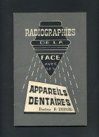 DENTISTE - RADIOGRAPHIES DE LA FACE - APPAREILS DENTAIRES DOCTEUR A. DUPUIS - 1955 - Gezondheid & Medicijnen