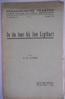 In De Leer Bij Jan Ligthart - Door Fr. M. Custers / Jan ° Amsterdam + Laag-Soeren - Other & Unclassified