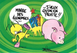 Carte Postale: Le Piaf N°4708: Marre Des économies... ...J'veux Qu'on En Profite!! - Humor