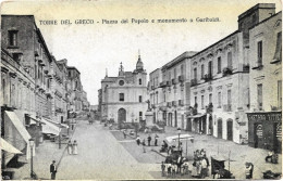 1904-Torre Del Greco Piazza Del Popolo E Monumento A Garibaldi, Viaggiata - Torre Del Greco