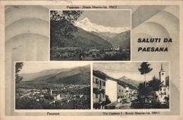 1940-Paesana Cuneo, 3 Vedute Saluti Da Paesana, Panorama, Via Umberto I, Viaggia - Cuneo