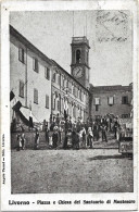 1908-Livorno Piazza E Chiesa Del Santuario Di Montenero - Livorno