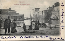 1901-Livorno La Bocca Del Vecchio Porto,viaggiata - Livorno