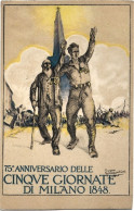 1923-Milano 75^ Anniversario Delle Cinque Giornate Di Milano 1848 - Heimat