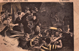 1900-"Notte Del 29 Luglio Il Regicidio", Cartolina Viaggiata - Storia