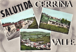 1962-Alessandria Saluti Da Cerrina Valle (Monferrato) Valle, Viaggiata - Alessandria