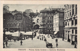 1930circa-Trieste Piazza Carlo Goldoni E Galleria Montuzza - Trieste