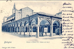 1903-cartolina Bologna Portico E Chiesa Di Santa Maria Dei Servi Viaggiata - Bologna