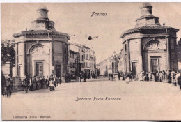 1900-circa-Faenza Barriera Porta Ravenna Animata - Faenza