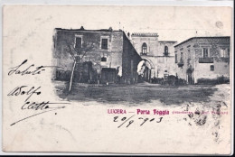 1906-Lucera Porta Foggia, Viaggiata - Foggia