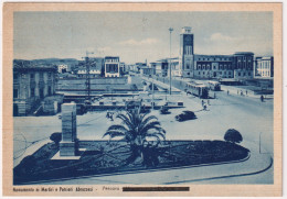 1953-Pescara Monumento Ai Martiri E Patrioti Abruzzesi - Pescara