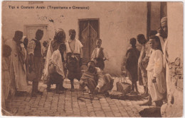 1912-Tripolitania E Cirenaica Tipi Di Costumi Arabi,incantatore Di Serpenti Viag - Cirenaica