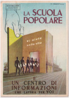 1934-La Scuola Popolare è Un Centro Di Informazioni Che Lavora Per Voi,viaggiata - Advertising