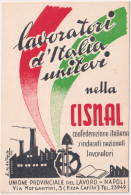 Lavoratori D'Italia Unitevi Nella CISNAL Confederazione Italiana Sindacati Nazio - Advertising